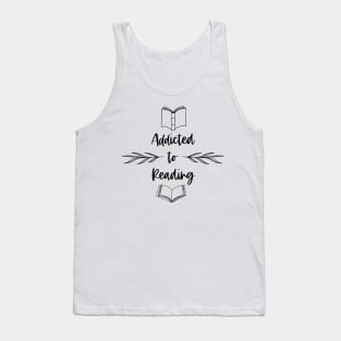 Addicted to Reading - Bookish Bookworm Booknerd Bookstagram Booktuber Tank Top